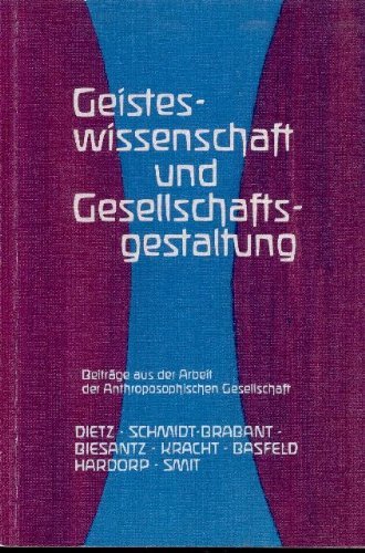 Geisteswissenschaft und Gesellschaftsgestaltung: Beiträge aus der Arbeit der Anthroposophischen Gesellschaft Health, Nutrition & Fitness