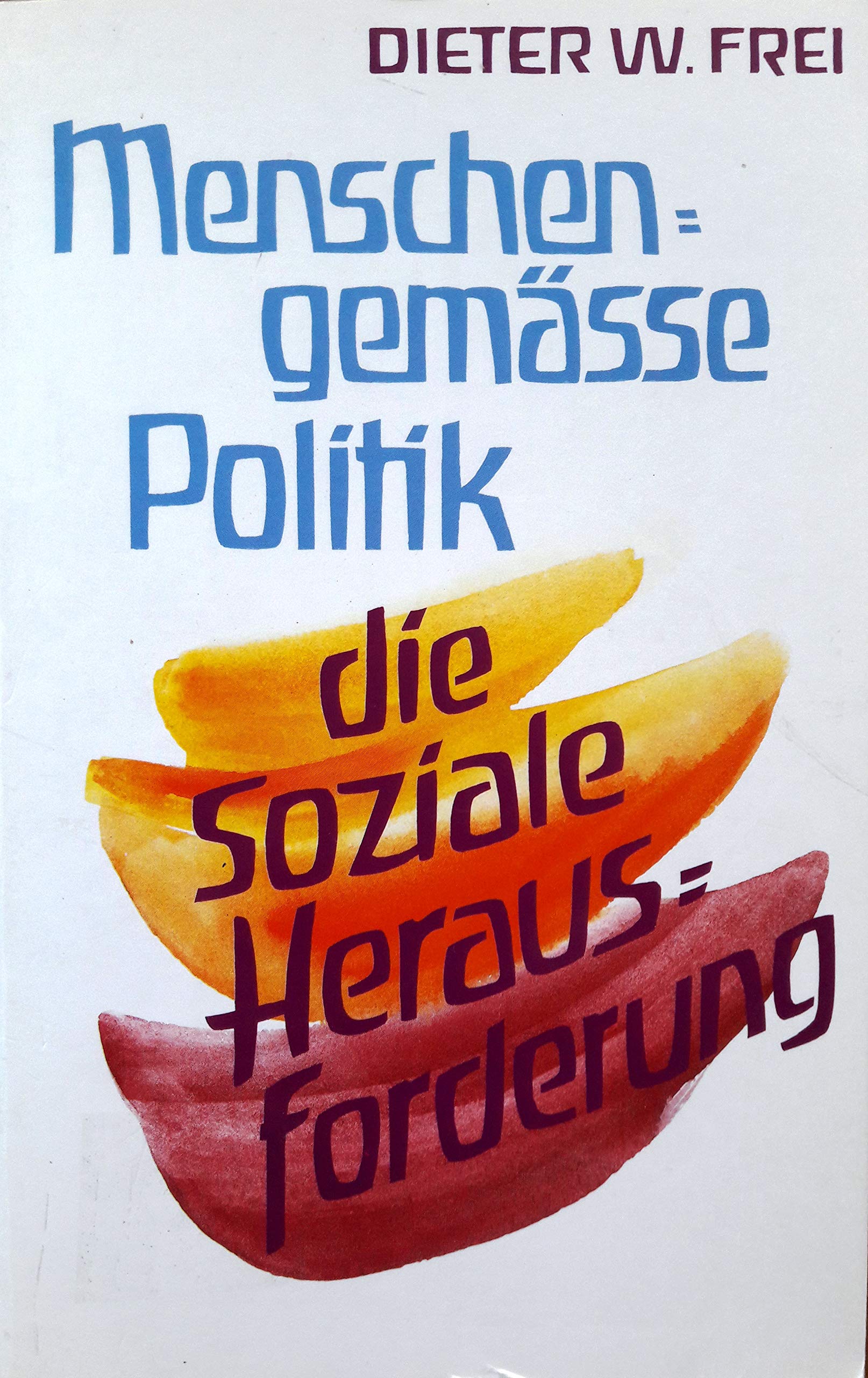 Menschengemäße Politik Philosophy