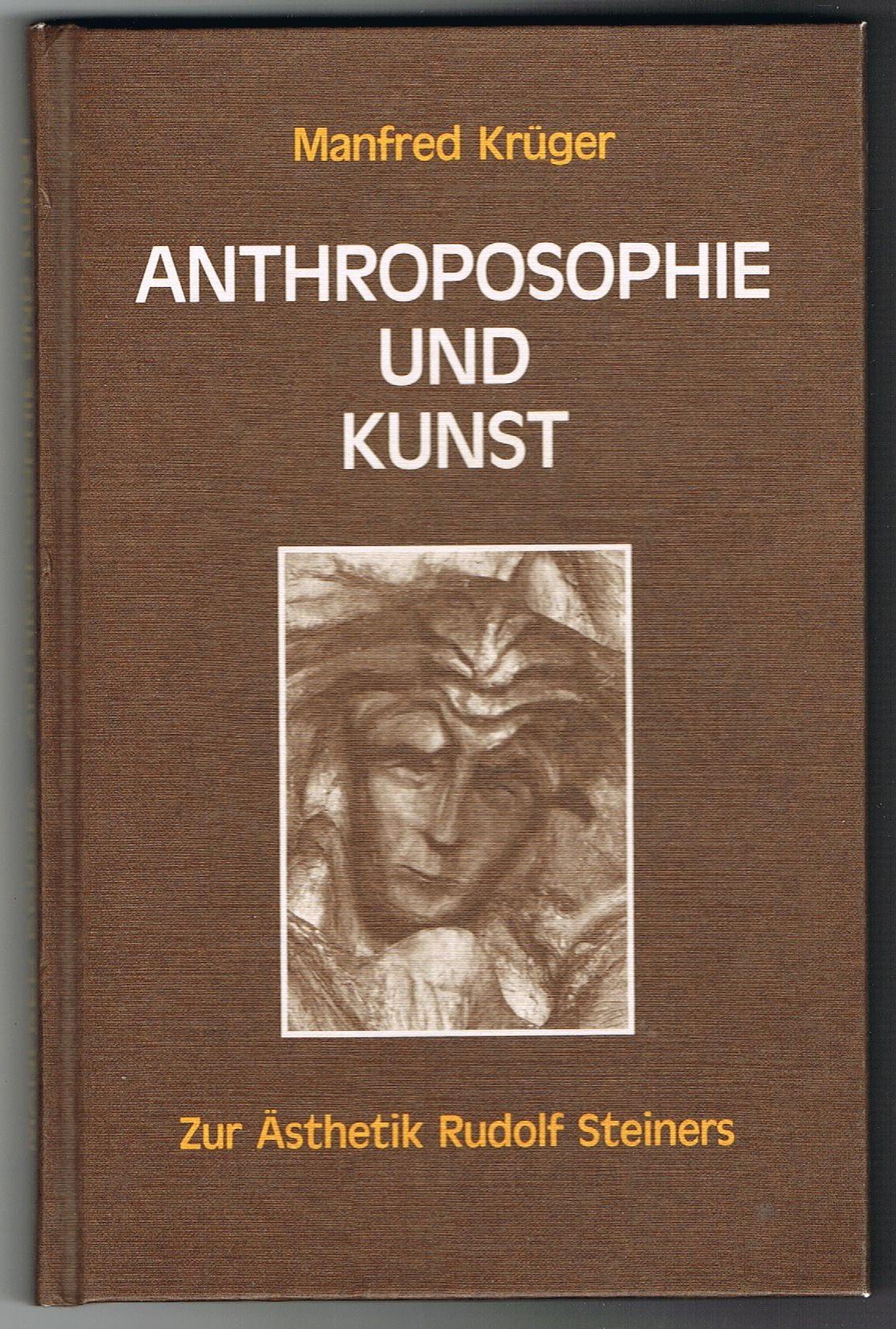 Anthroposophie und Kunst. Zur Aesthetik Rudolf Steiners Science