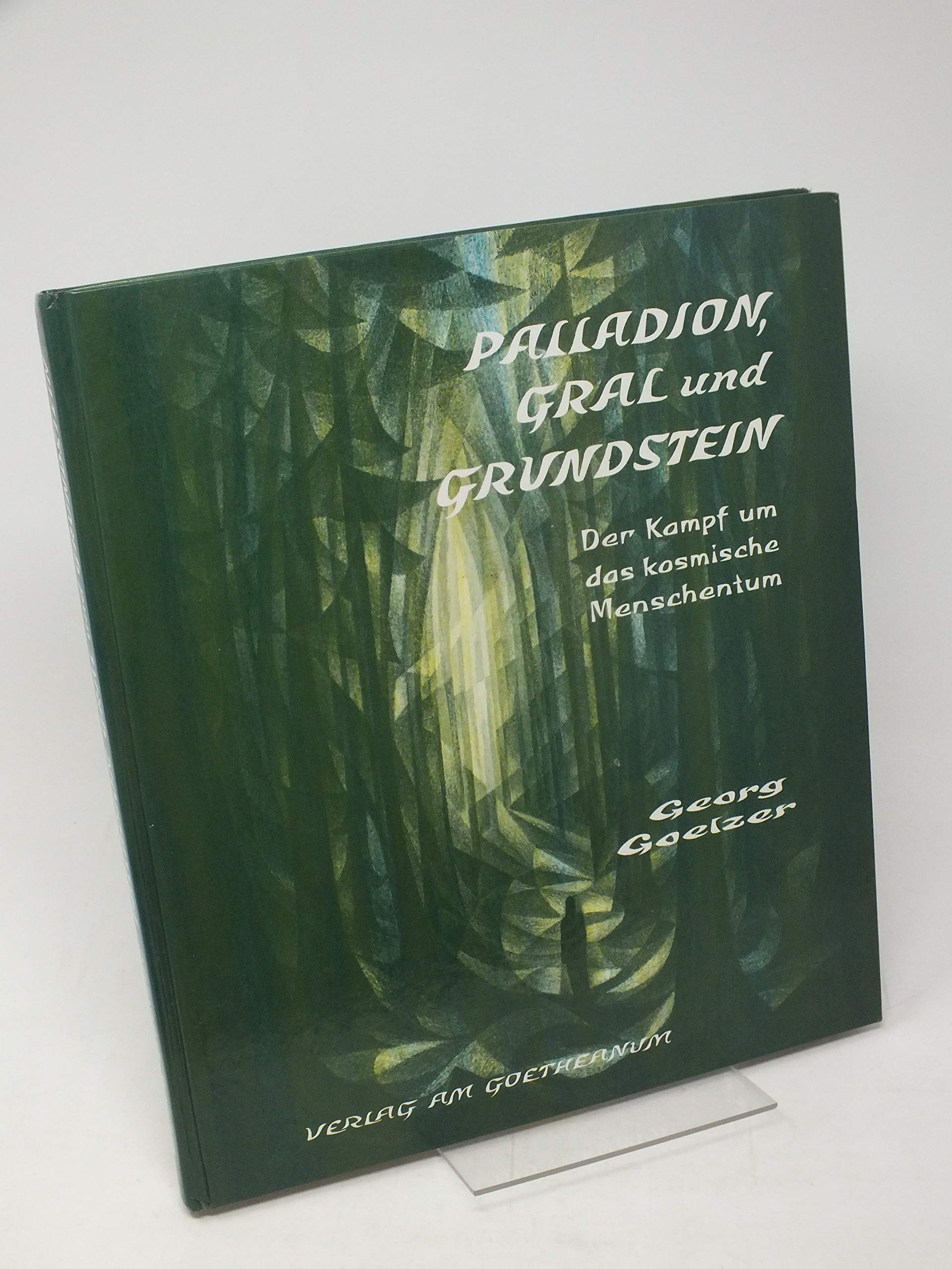 Palladion, Gral und Grundstein. Der Kampf um das kosmische Menschentum Health, Nutrition & Fitness