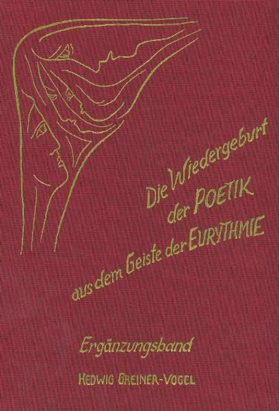 Übungen und Formen zur eurythmischen Poetik: Ergänzungsband 1 zu 'Die Wiedergeburt der Poetik...' Contemporary literature