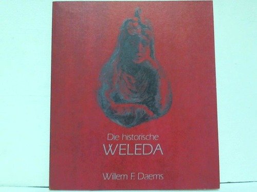 Die historische Weleda: Namensgeberin für die Weleda-Heilmittelbetriebe Health, Nutrition & Fitness