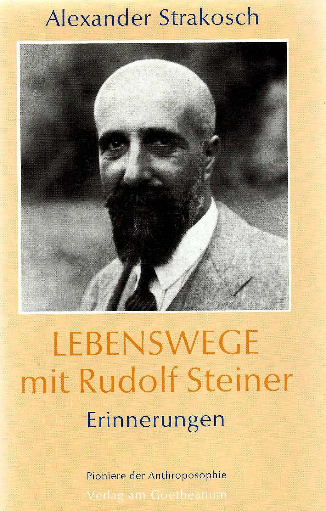 Lebenswege mit Rudolf Steiner: Erinnerungen (Pioniere der Anthroposophie) Art & Literature