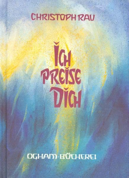Ich preise Dich Second hand books on Religion & Esotericism