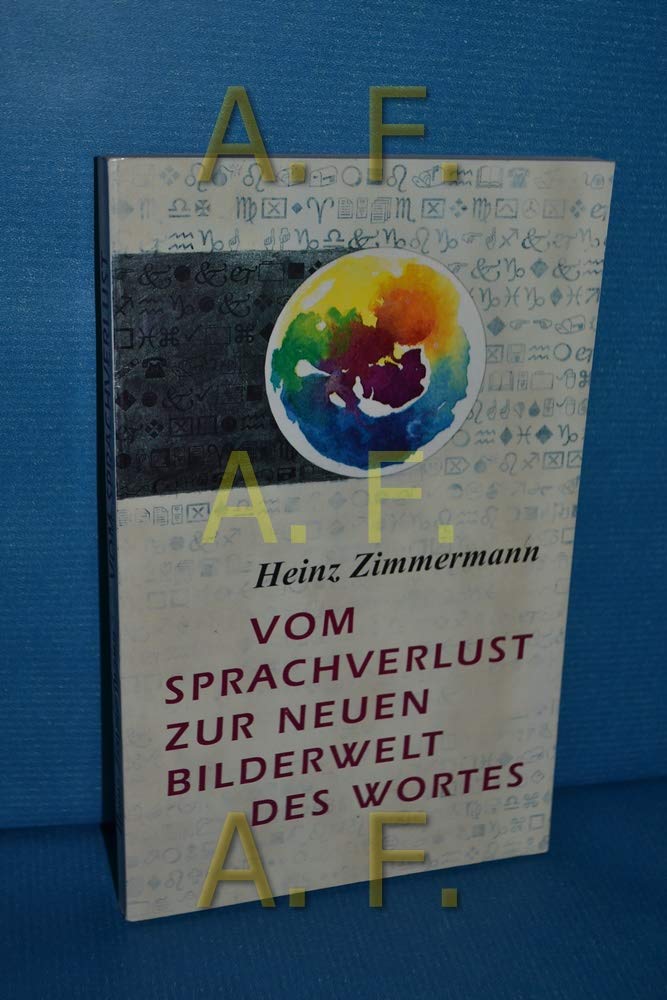 Vom Sprachverlust zur neuen Bilderwelt des Worts: Sprachmagie – Sprachmanipulation – Sprache als Informationsträger – Spracherneuerung durch Rudolf Steiner Social Sciences