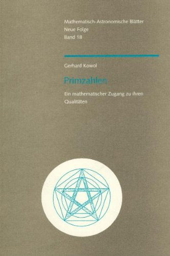 Primzahlen: Ein mathematischer Zugang zu ihren Qualitäten Mathematics