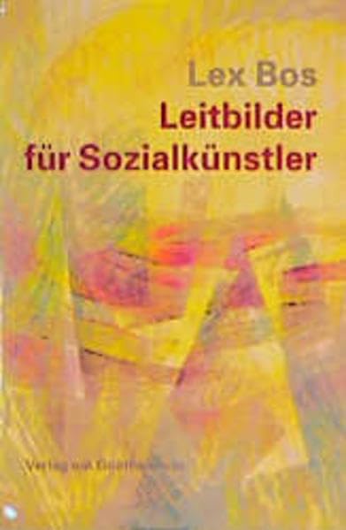 Leitbilder für Sozialkünstler Social Sciences
