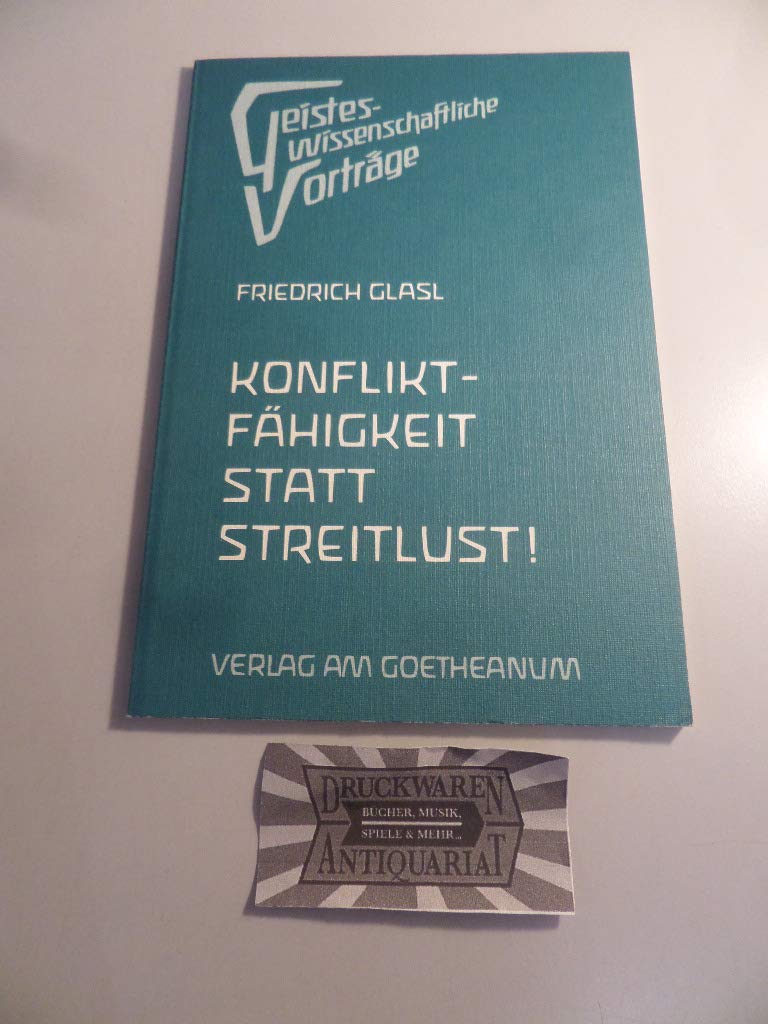 Konfliktfähigkeit statt Streitlust (Geisteswissenschaftliche Vorträge) Health, Nutrition & Fitness