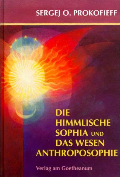 Die himmlische Sophia und das Wesen Anthroposophie Health, Nutrition & Fitness