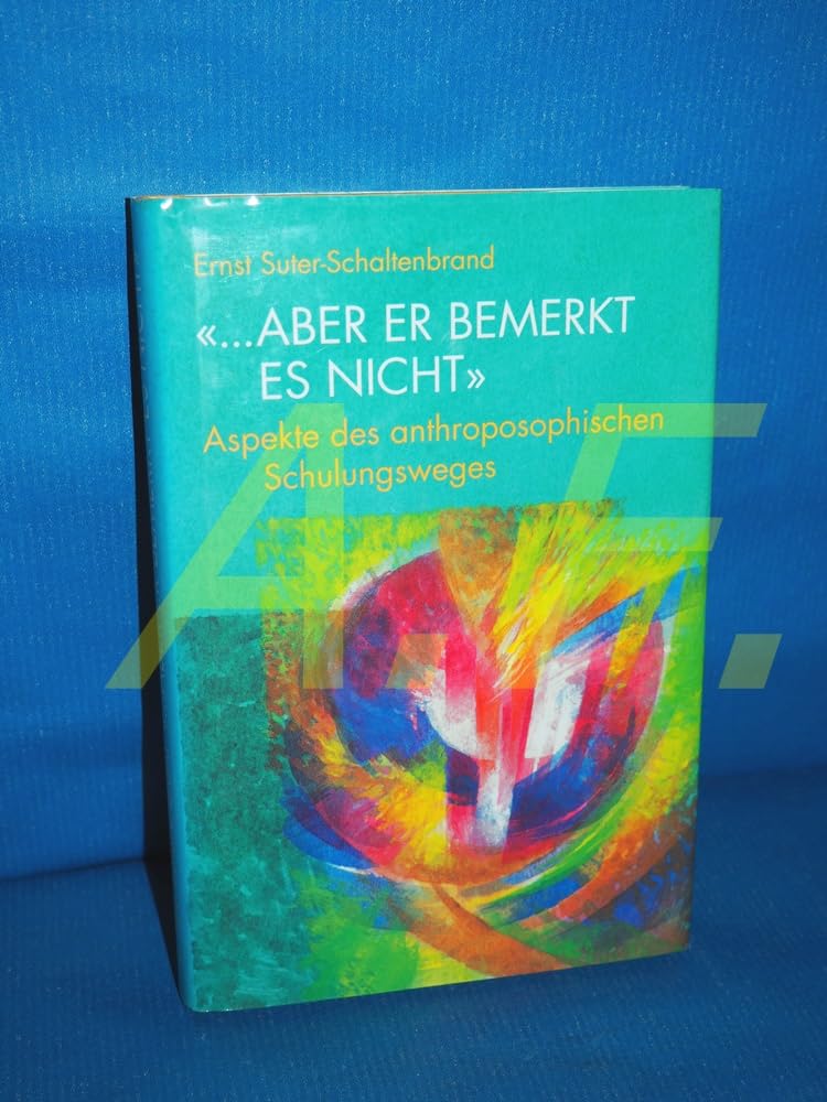 "...aber er bemerkt es nicht". Aspekte des anthroposophischen Schulungsweges Health, Nutrition & Fitness
