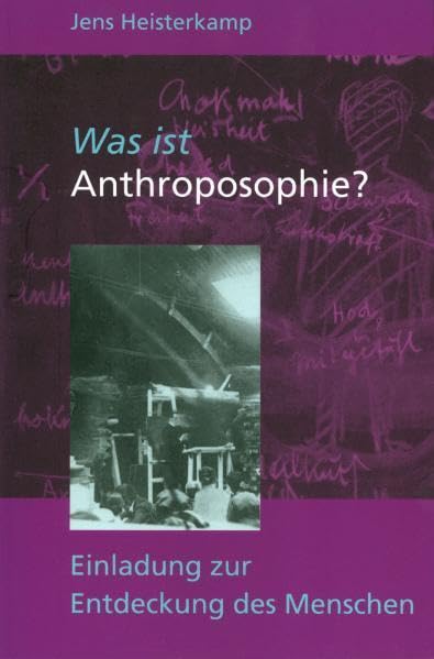 Was ist Anthroposophie?: Einladung zur Entdeckung des Menschen Health, Nutrition & Fitness