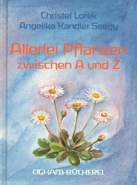 Allerlei Pflanzen zwischen A und Z (Ogham-Bücherei) Poetry