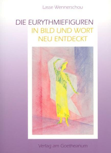 Die Eurythmiefiguren. In Bild und Wort neu entdeckt Health, Nutrition & Fitness