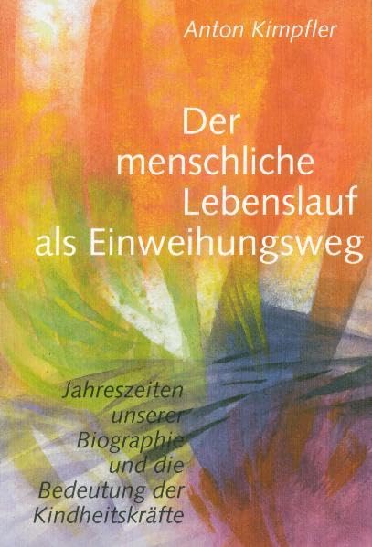 Der menschliche Lebenslauf als Einweihungsweg Art & Literature