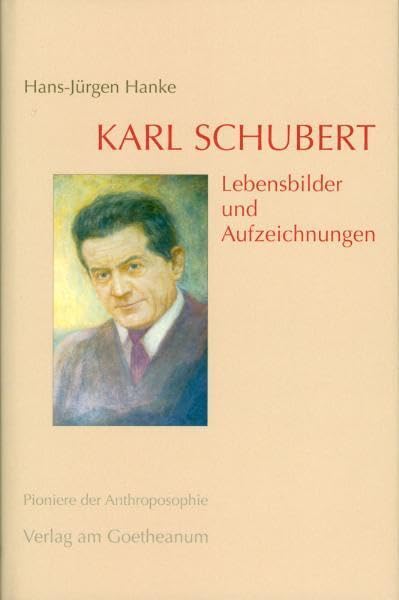 Karl Schubert: Lebensbilder und Aufzeichnungen (Pioniere der Anthroposophie) Pop culture