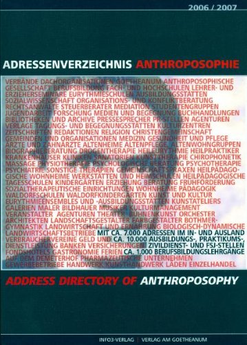 Adressenverzeichnis Anthroposophie 2006 /2007: Österreich, Deutschland, Niederlande, Schweiz, Internationale Verbandsadressen: Ca. 7000 Adressen von ... d. weltweiten anthroposoph. Bewegung Health, Nutrition & Fitness