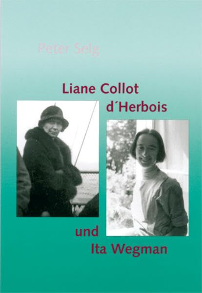 Liane Collot d'Herbois und Ita Wegman Science