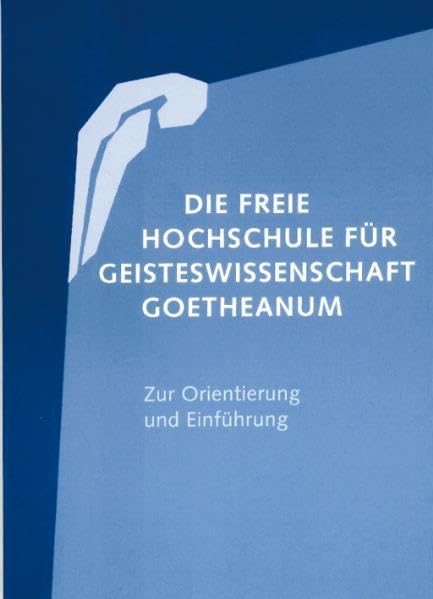 Die Freie Hochschule für Geisteswissenschaft Goetheanum: Zur Orientierung und Einführung Health, Nutrition & Fitness