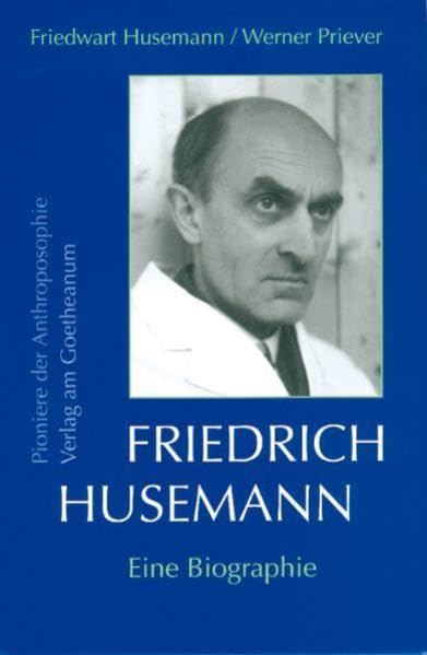 Friedrich Husemann: Eine Biographie (Pioniere der Anthroposophie) Health, Nutrition & Fitness