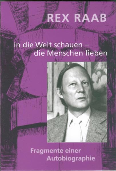 In die Welt schauen – die Menschen lieben: Fragmente einer Autobiographie Health, Nutrition & Fitness