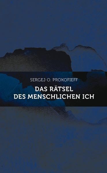 Das Rätsel des menschlichen Ich: Eine anthroposophische Betrachtung Health, Nutrition & Fitness