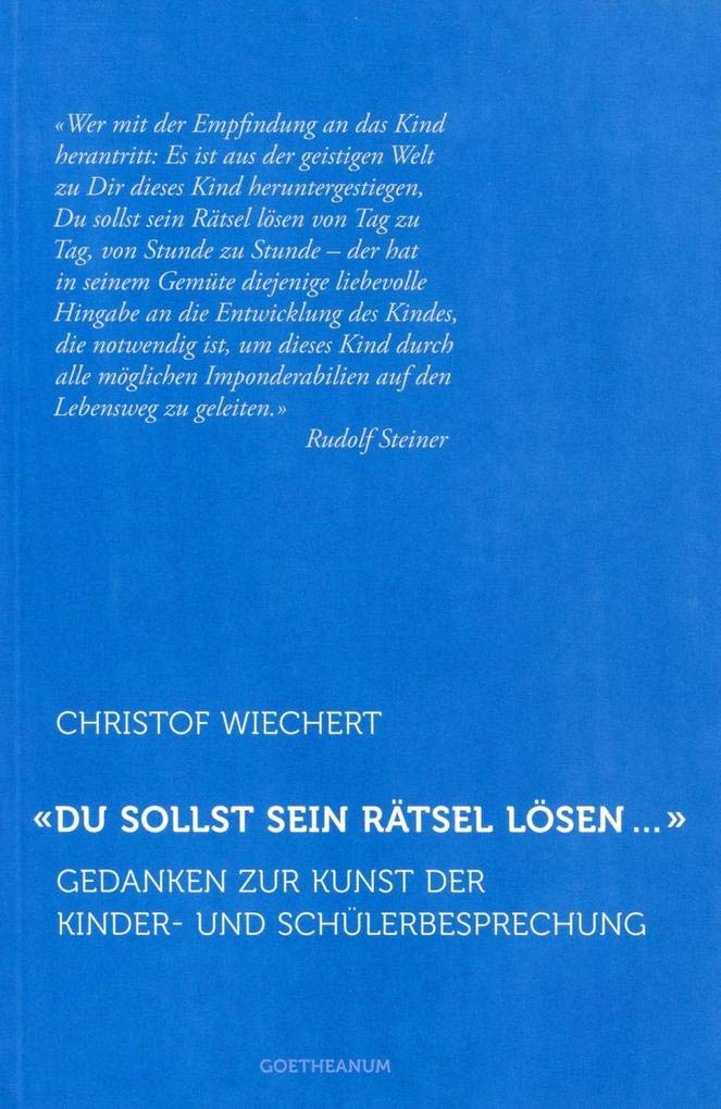 'Du sollst sein Rätsel lösen …': Gedanken zur Kunst der Kinder- und Schülerbesprechung Health, Nutrition & Fitness