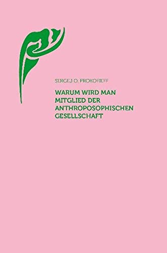 Warum wird man Mitglied der Anthroposophischen Gesellschaft? Health, Nutrition & Fitness