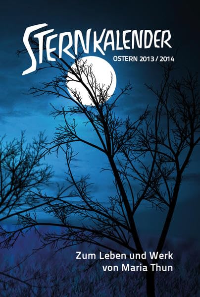 Sternkalender 2013/2014: Zum Leben und Werk von Maria Thun Natural Sciences