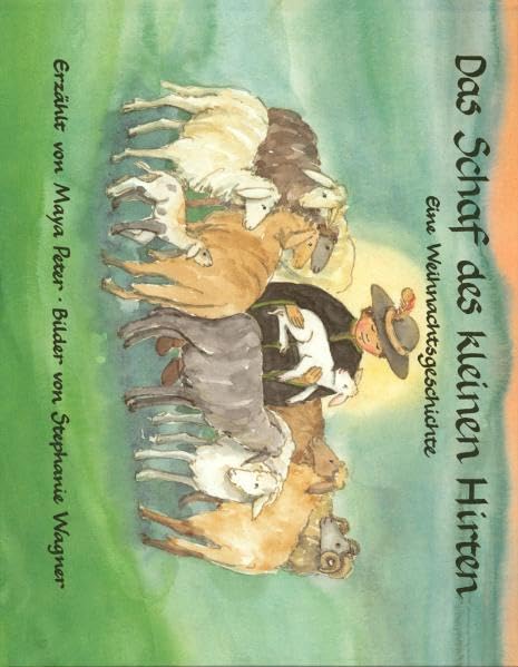 Das Schaf des kleinen Hirten: Ein Weihnachtsbilderbuch Non-fiction