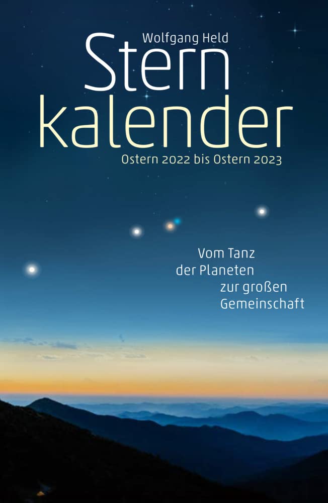Sternkalender Ostern 2022 bis Ostern 2023 Geology & Geography