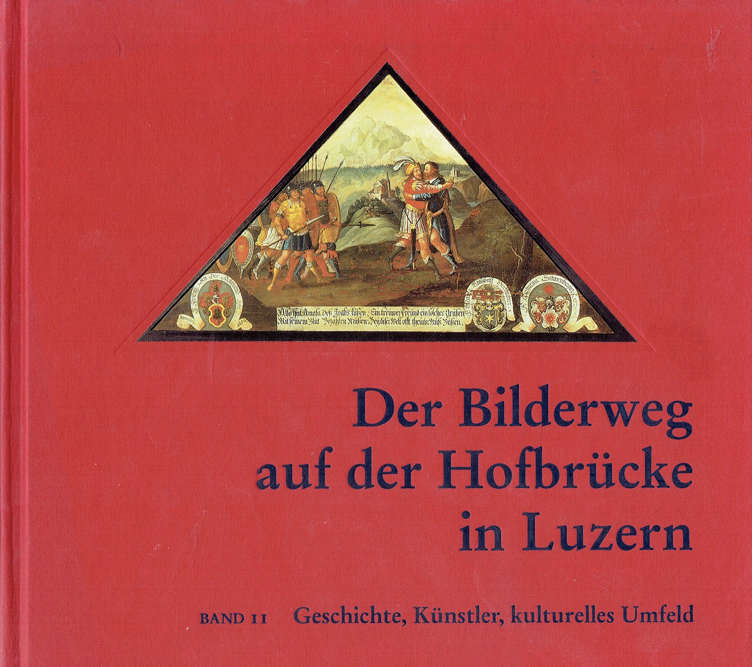 Der Bilderweg auf der Hofbrücke in Luzern: Die Gemälde Politics & History