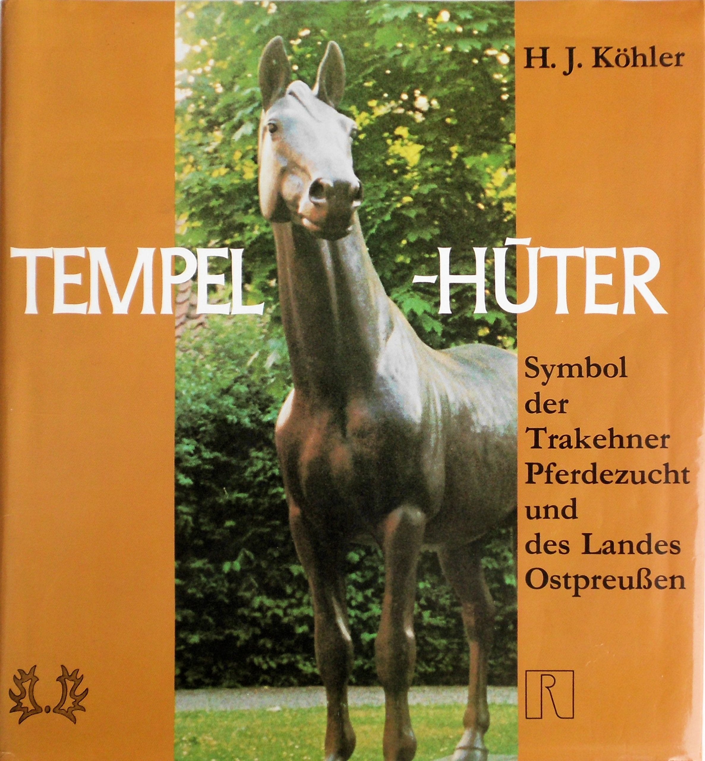 Tempelhüter: Symbol der Trakehner Pferdezucht und des Landes Ostpreußen Natural Sciences