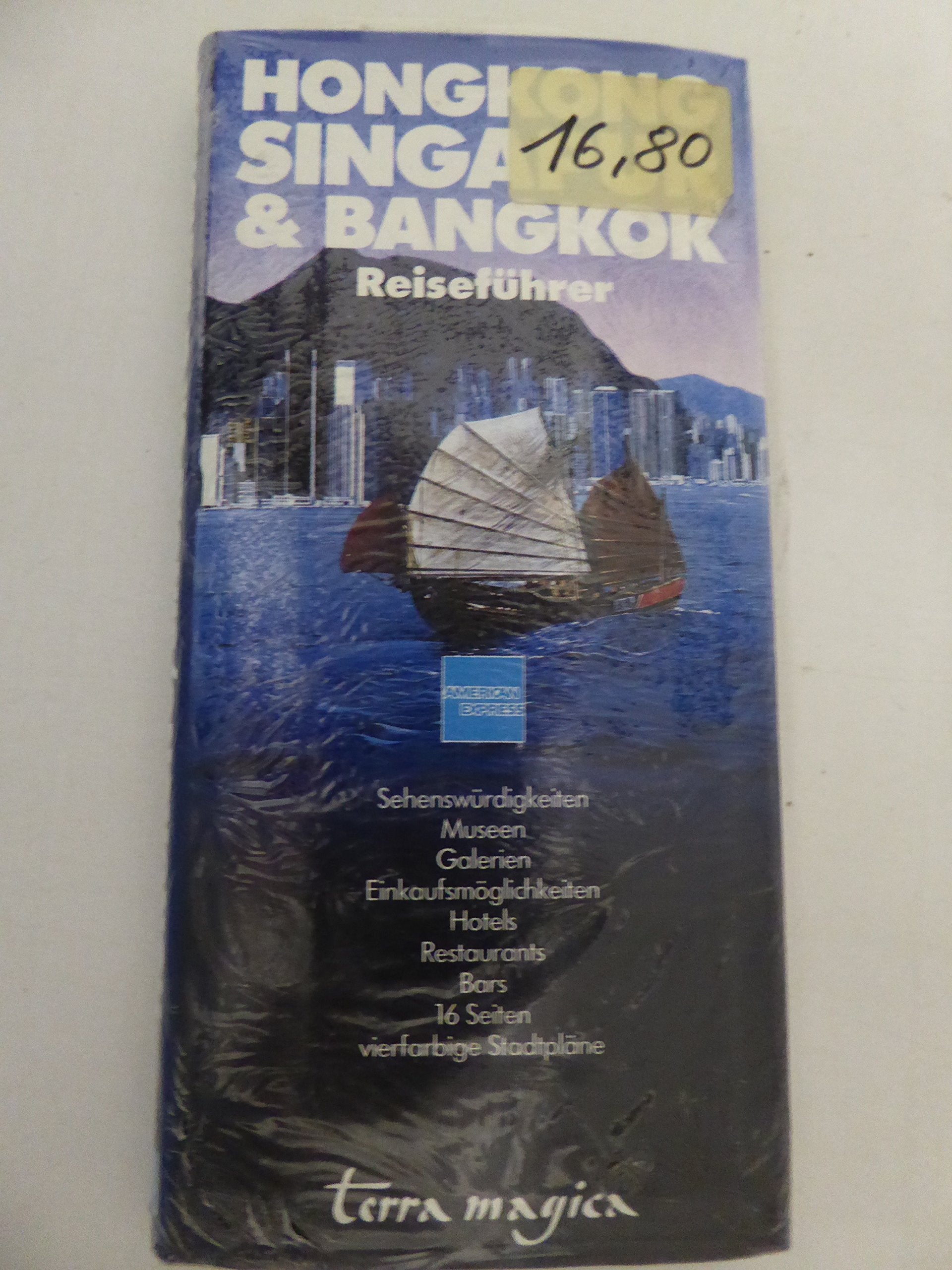 Hongkong, Bangkok, Singapur. American-Express-Führer Books