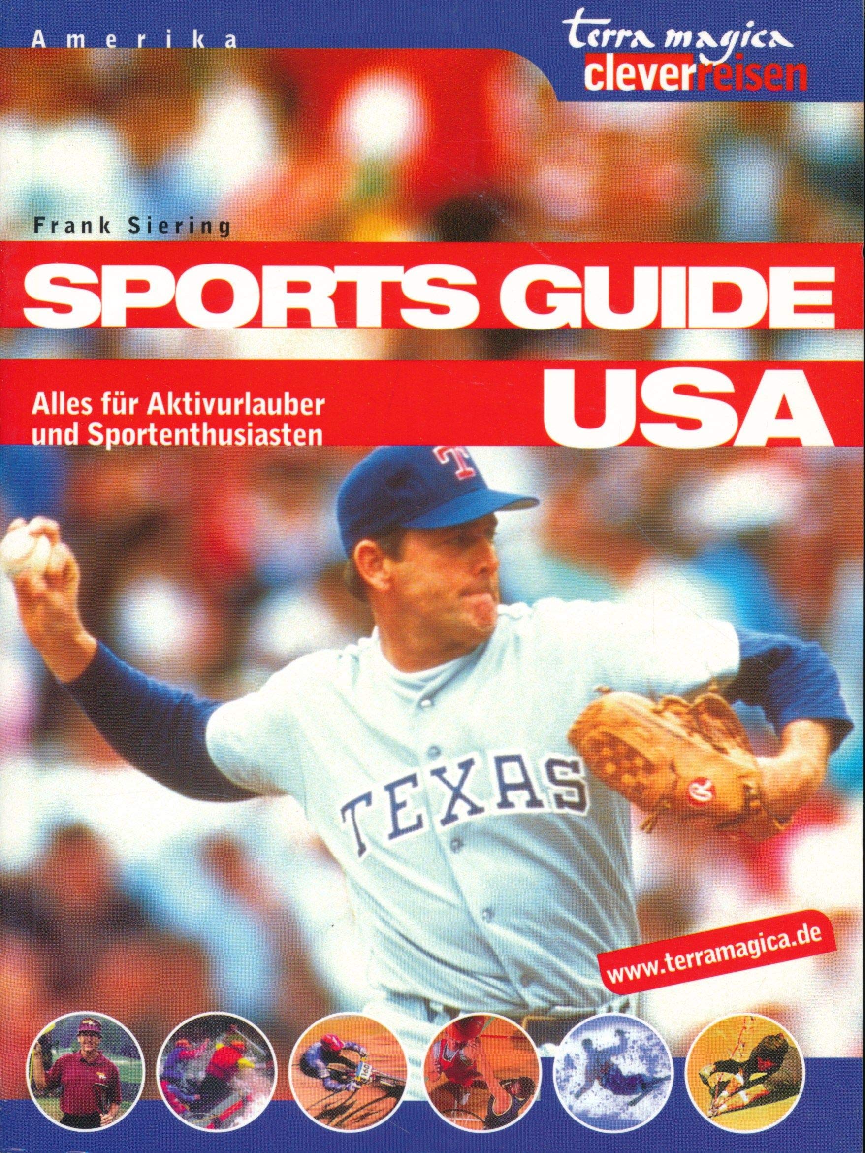 Sports Guide USA: Alles für Aktivurlauber und Sportenthusiasten Travel Books