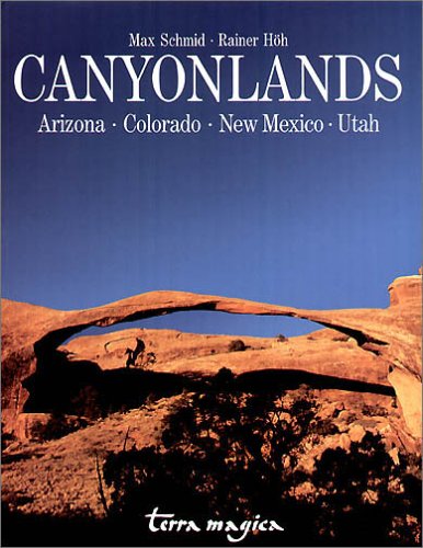 Canyonlands: Arizona, Colorado, Neumexiko, Utah Books