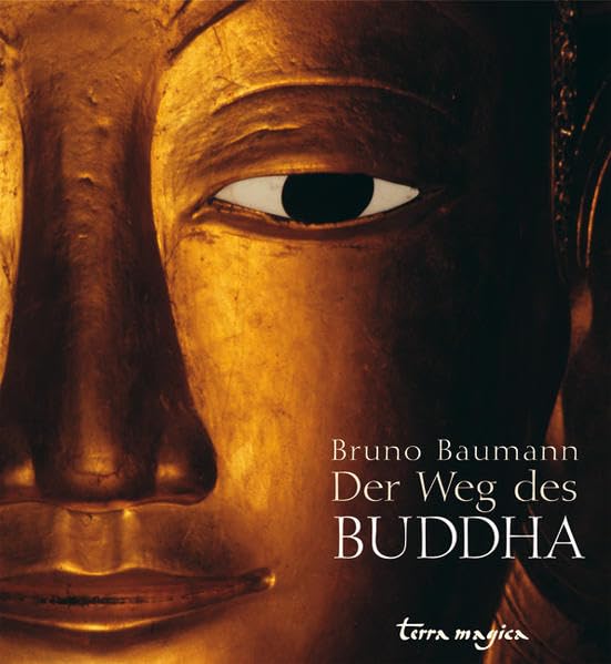 Der Weg des Buddha (terra magica Faszination) Travel