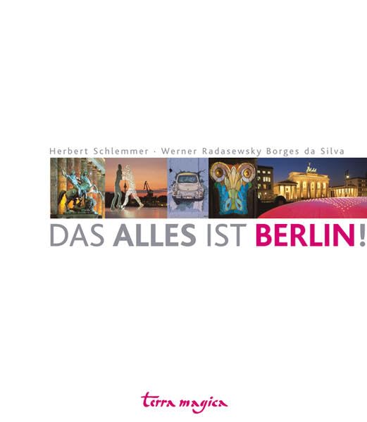 Das alles ist Berlin (terra-magica-Bildbände) Travel