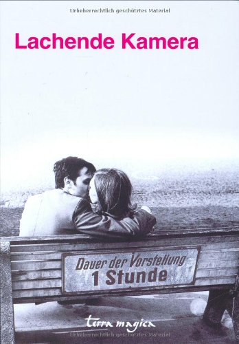 Lachende Kamera: Jubiläumsband mit den besten Aufnahmen - aus den 50er-, 60er- und 70er Jahren: Jubiläumsbd. m. d. en besten Aufnahmen aus den 50er-, 60er- und 70er Jahren Photography