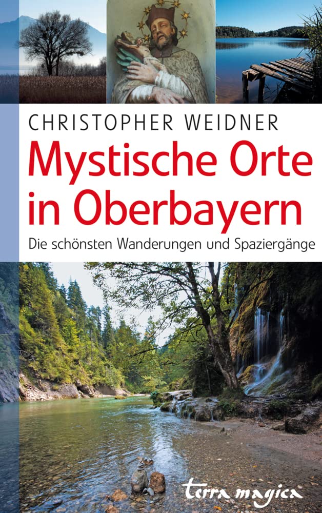 Mystische Orte in Oberbayern Leisure, Home & Garden Books