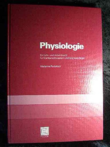 Physiologie: Ein Lehrbuch und Arbeitsbuch für Krankenschwestern und Krankenpfleger Books
