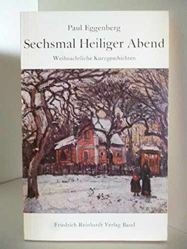 Sechsmal Heiliger Abend. Weihnachtliche Kurzgeschichten Books
