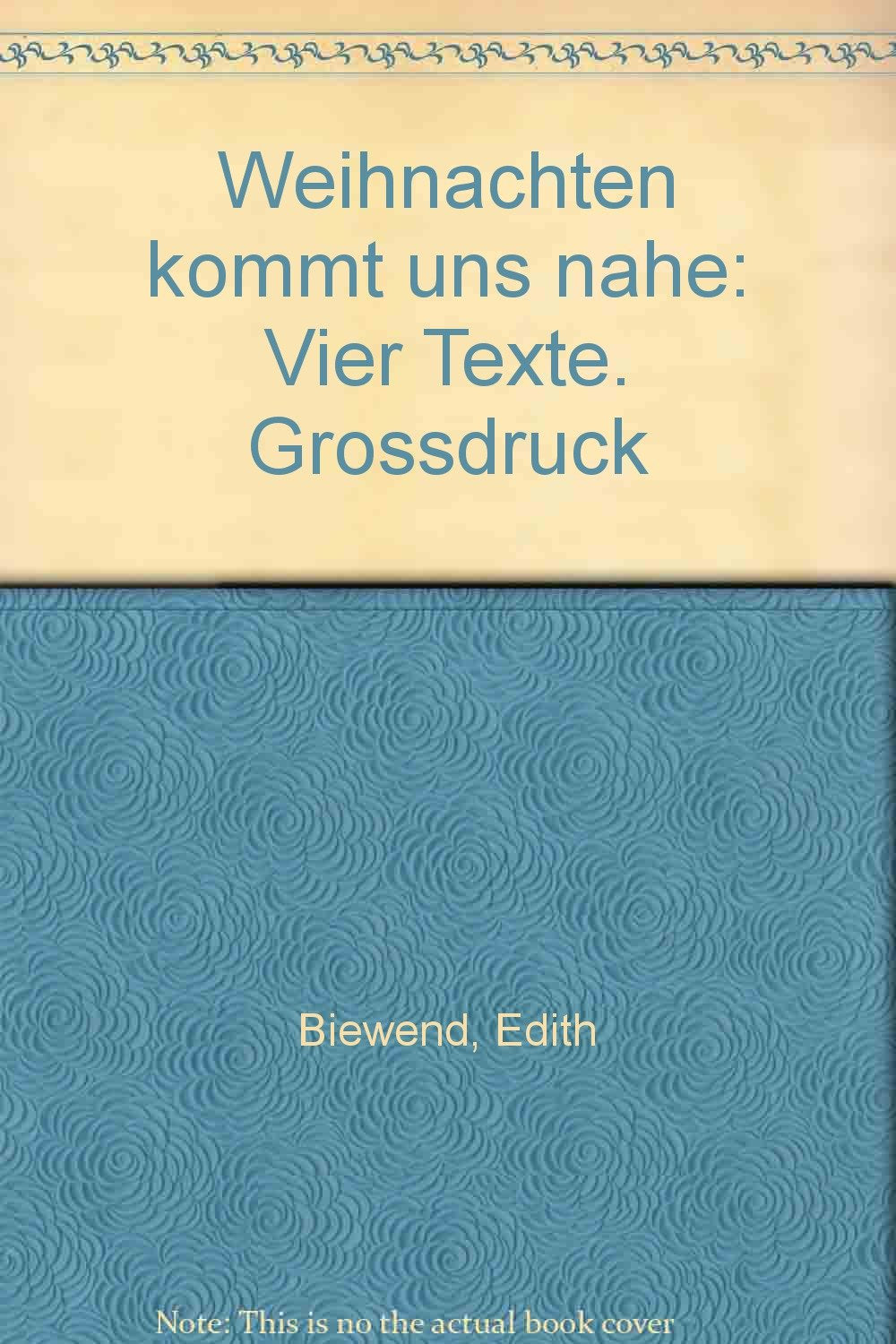 Weihnachten kommt uns nahe: Vier Texte. Grossdruck Contemporary literature