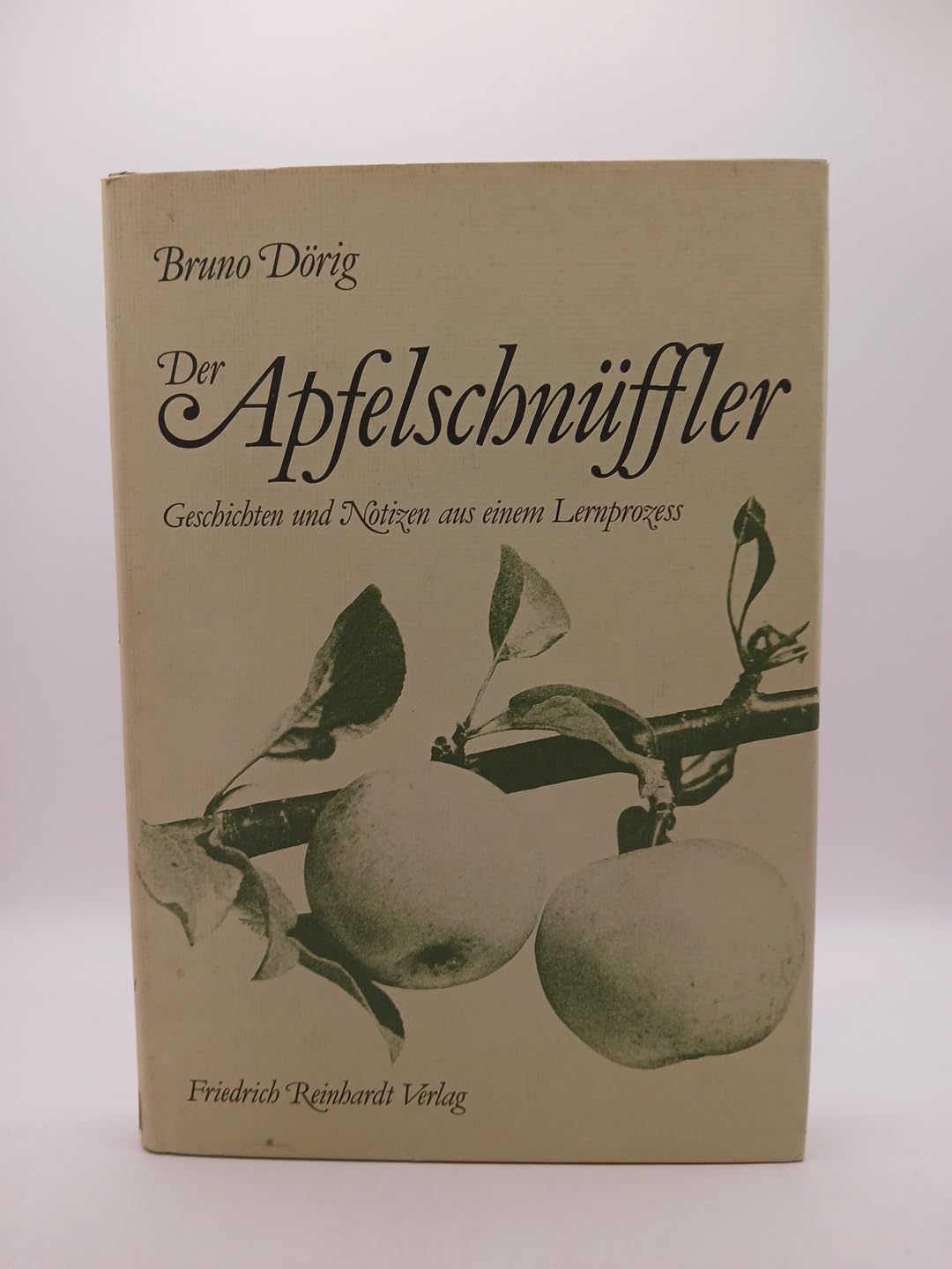 Der Apfelschnüffler. Geschichten und Notizen aus einem Lernprozess Books