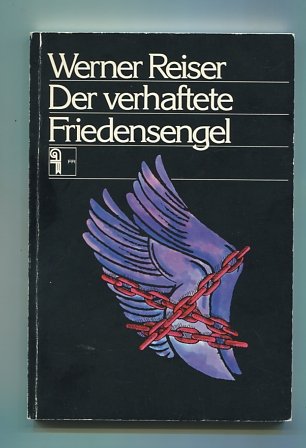 Der verhaftete Friedensengel. Und andere Legenden Religion & Esotericism