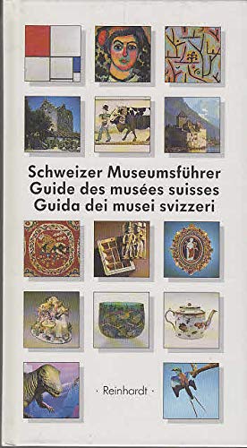 Schweizer Museumsfuhrer =: Guide des musees suisses = Guida dei musei svizzeri (German Edition) Books