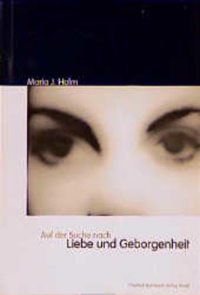 Auf der Suche nach Liebe und Geborgenheit Personalities