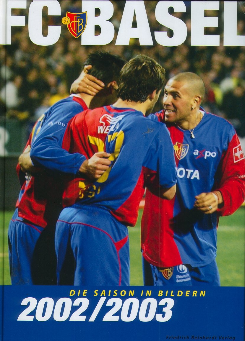 FC Basel 2002/2003. Die Saison in Bildern Books