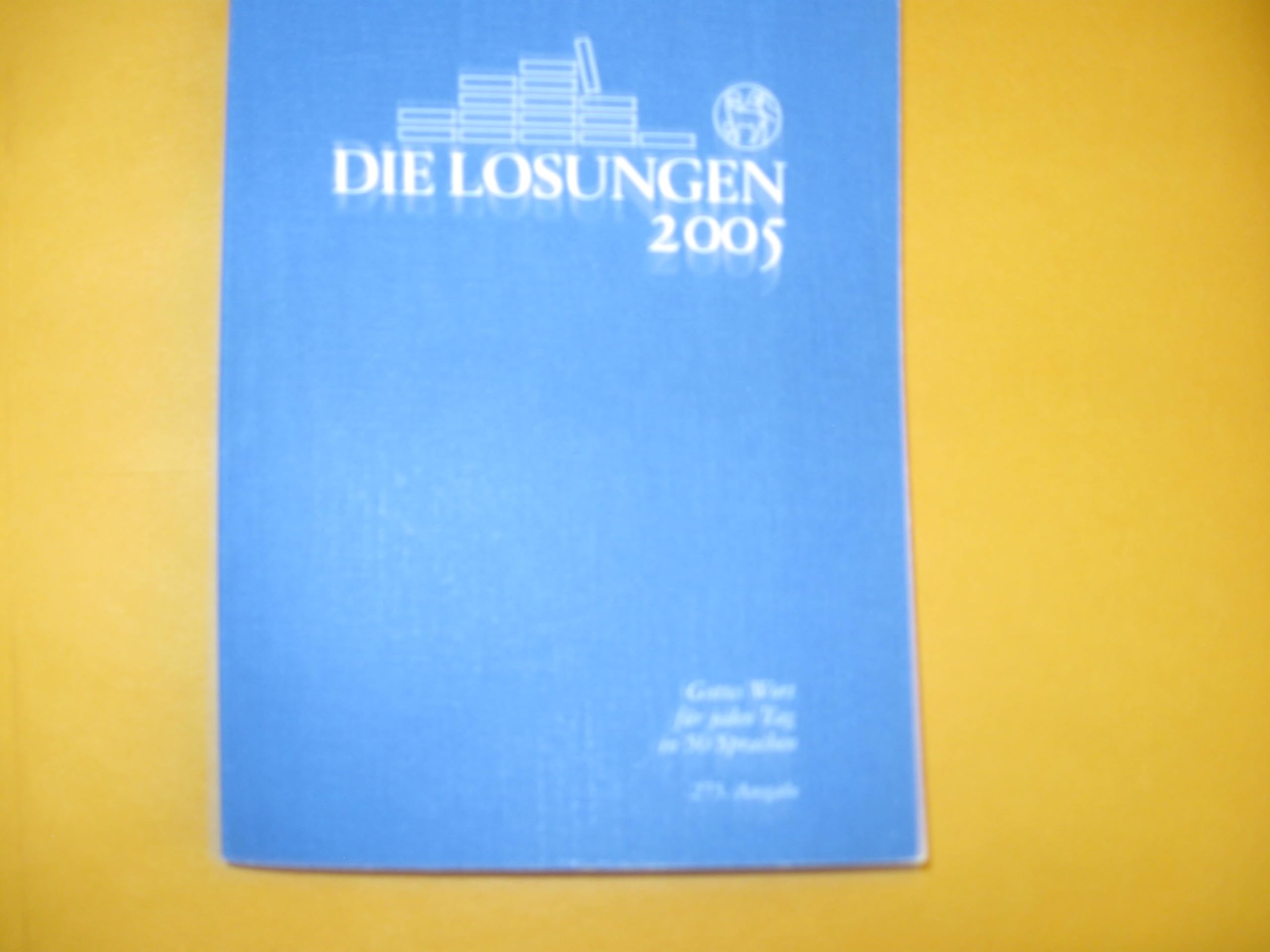 Losungen 2005. Deutschland. Normalausgabe Calendars