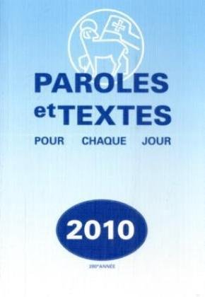 Paroles et Textes 2010: Die täglichen Losungen der Brüdergemeinde in der Ursprache. Hebräisch / Griechisch mit Übersetzungshilfe book