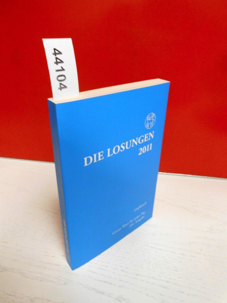 Die Losungen 2011: Die Losungen für Deutschland / Grossdruckausgabe, kartoniert Religion & Esotericism